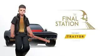 The Final Station: The Only Traitor - All Conversations (HD,60fps)