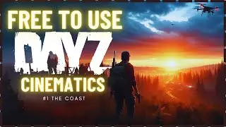DAYZ Stock Cinematic Pack 2024 - The Coast