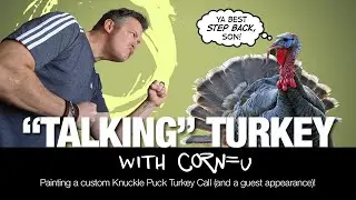 "Talking" Turkey with Cornfu - Video 34