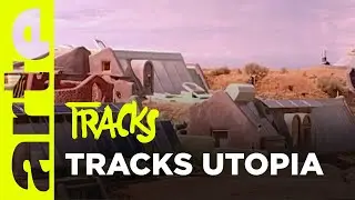 Tracks Utopia: Another World Is Possible | Tracks | ARTE
