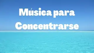 (2022) Música de fondo para concentrarse.