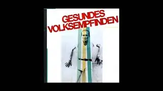 Gesundes Volksempfinden – Süße Leere (1981)