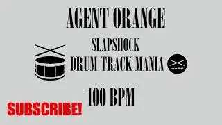 AGENT ORANGE by Slapshock Drum Backing Track 100 BPM Drums Only