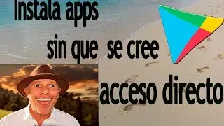 Instala Apps sin que se creen acceso directos en la pantalla principal!