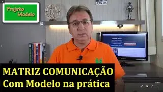 Como fazer a MATRIZ DE COMUNICAÇÃO DO PROJETO na prática