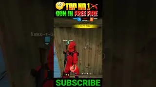 Best Top 1 Gun in Free Fire  || 