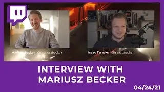 Interview with Mariusz Becker [04/24/21 STREAM]