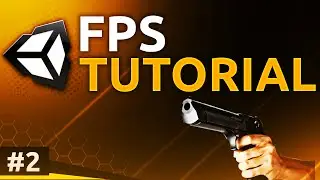 Unity FPS Tutorial 2