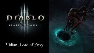 Diablo 3: Vidian, Lord of Envy