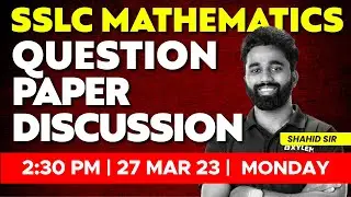 SSLC MATHS PUBLIC EXAM - QUESTION PAPER DISCUSSION | XYLEM SSLC