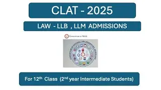 CLAT 2025 |  Common Law Admission Test (CLAT) | For LLB Admissions in National Level Universities