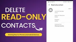How to Delete Read Only Contacts on Android & iPhones