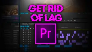 Eliminate Lag in Premiere Pro in 1 Minute!