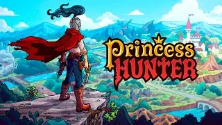 Princess Hunter Launch Trailer (Rus)