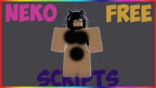 Roblox Serverside Script Showcase Neko Script [R36]