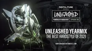 106 | Digital Punk - Unleashed Powered By Roughstate (Yearmix 2021)