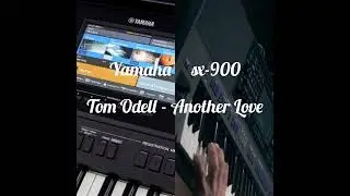 Tom Odell - Another love Yamaha psr sx 900