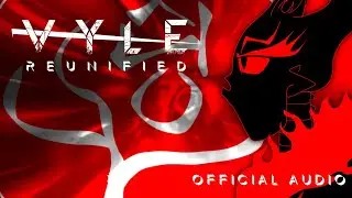 Vyle: Reunified (OFFICIAL AUDIO)
