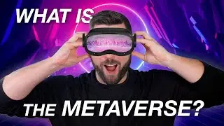 The Metaverse Explained (In 9 Minutes)