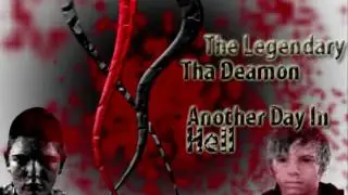The Legendary & Tha Deamon - Another Day In Hell