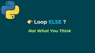 Else with Loops in Python Explained | The Feature Most Tutorials Skip