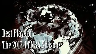 Best Plays Mix of The 2013-14 NBA Season - Timber ᴴᴰ