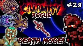 BOSS RUSH in DEATH MODE! Terraria Calamity Let's Play #28 | Rogue Rust and Dust Playthrough 1.4.5