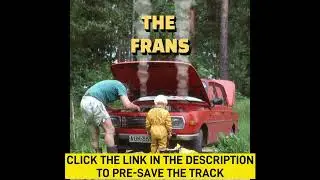 THE FRANS - SHUT IT UP - FIRST SINGLE