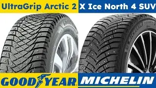 Goodyear UltraGrip Arctic 2 vs Michelin X Ice North 4 SUV