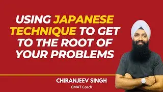 GMAT - Using Japanese technique to get to the root of your problems