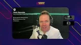 Meet @ChrisReynoldsLive - Founder of The Business Method Podcast at Running Remote 2024