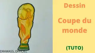 TUTO- Dessin de la COUPE DU MONDE