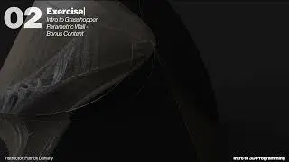 IT3DP | Day 1 - Exercise 03 Grasshopper Parametric Modeling | Bonus Content