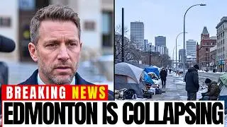 Edmonton Is FALLING APART: Canada's Crisis Nobody Is Covering