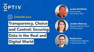 Transparency, Choice and Control: Securing Data in the Real and Digital World
