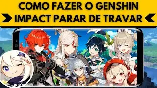 RODAR 100% LISO! COMO FAZER O GENSHIN IMPACT PARAR de TRAVAR no ANDROID