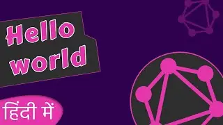 #1 Hello World in GraphQL | Complete GraphQL tutorial with React and Apollo Client in Hindi