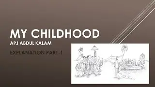 MY CHILDHOOD BY APJ ABDUL KALAM