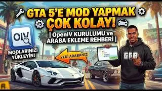 GTA 5'e Mod Yapmak Çok Kolay! | OpenIV Kurulumu ve Araba Ekleme Rehberi