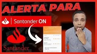 SANTANDER ON MOSTRA QUE PRECISO ATENÇÃO OU RISCO
