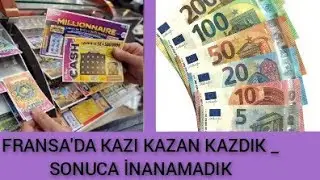 FRANSA DA KAZI KAZAN KAZDIK _ SONUCA İNANAMADIK