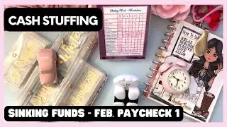 🎼 YOU TRYNA SAVE A LIL MONEY? 🎶  | CASH STUFFING - SINKING FUNDS | FEB. PAYCHECK1 | AUNTIE FOXIE