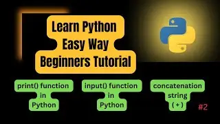 Input and Print Function In Python | Python for beginners | Python programming