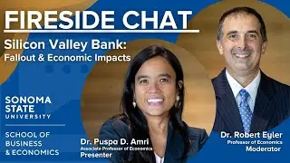 SBE Fireside Chat - Silicon Valley Bank: Fall Out & Economic Impacts