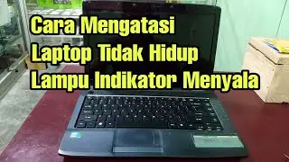 Cara Mengatasi Laptop Tidak Hidup, Lampu indikator Menyala