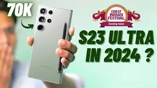 Samsung s23 Ultra Review  in 2024 - Should You Buy in Upcoming Sale / Or Buy Second Hand ?