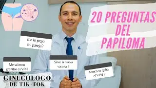 20 Preguntas las frecuentes de PAPILOMA