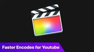 Slow FCP Exports? Faster Encodes for Youtube