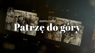 Cześć - Patrzę do góry