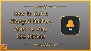 How to Get a Battery Charge Alert on iOS!